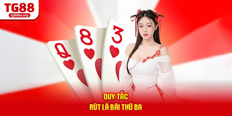 Quy tắc rút lá bài thứ ba