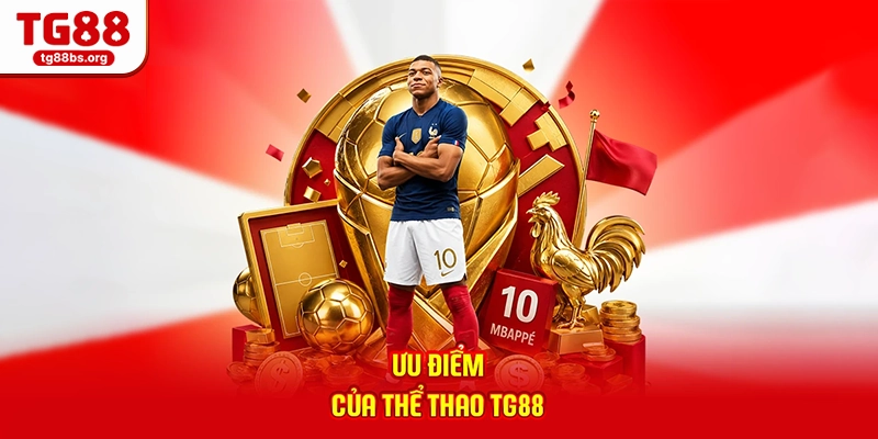 Ưu điểm của thể thao TG88