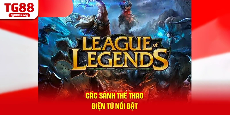 Các sảnh thể thao điện tử nổi bật